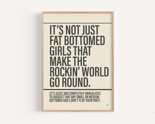 Fat Bottomed Girls print