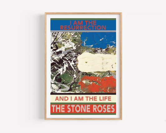 I Am the Resurrection by The Stone Roses - Art Print