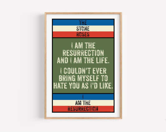 I Am The Resurrection The Stone Roses Print v2