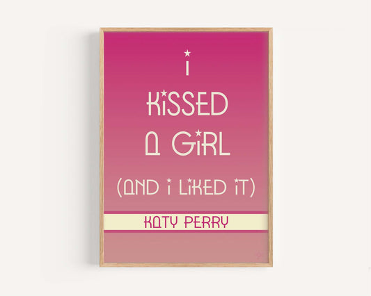 I Kissed a Girl - Katy Perry - Art print