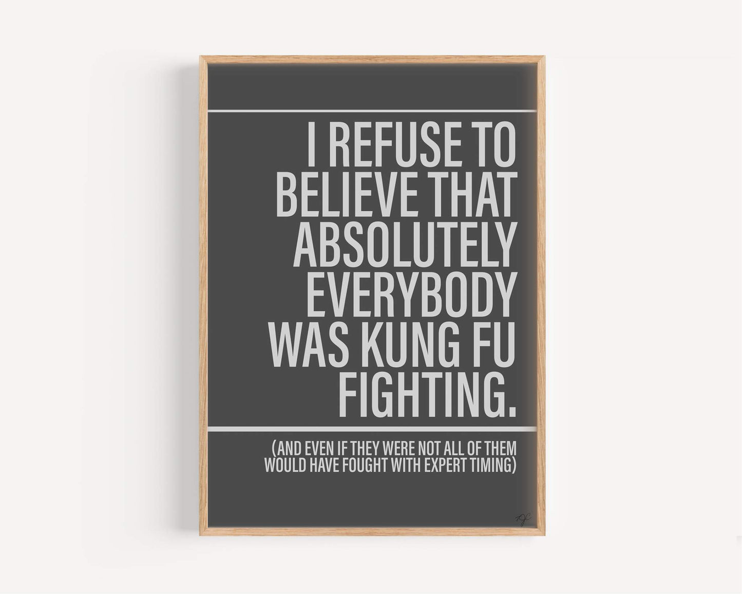 Not Everybody was Kung Fu Fighting - Framed Print