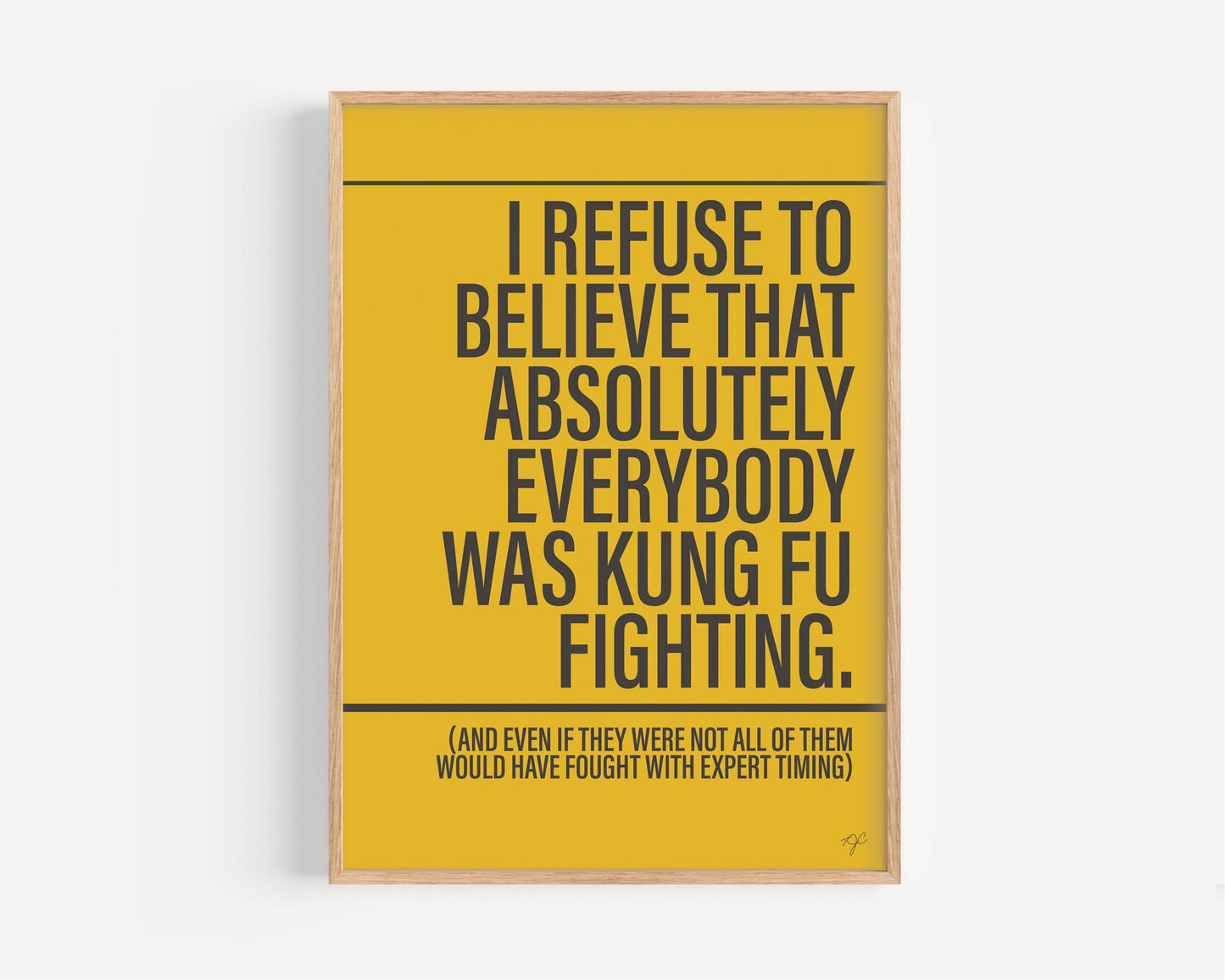 Not Everybody was Kung Fu Fighting - Framed Print