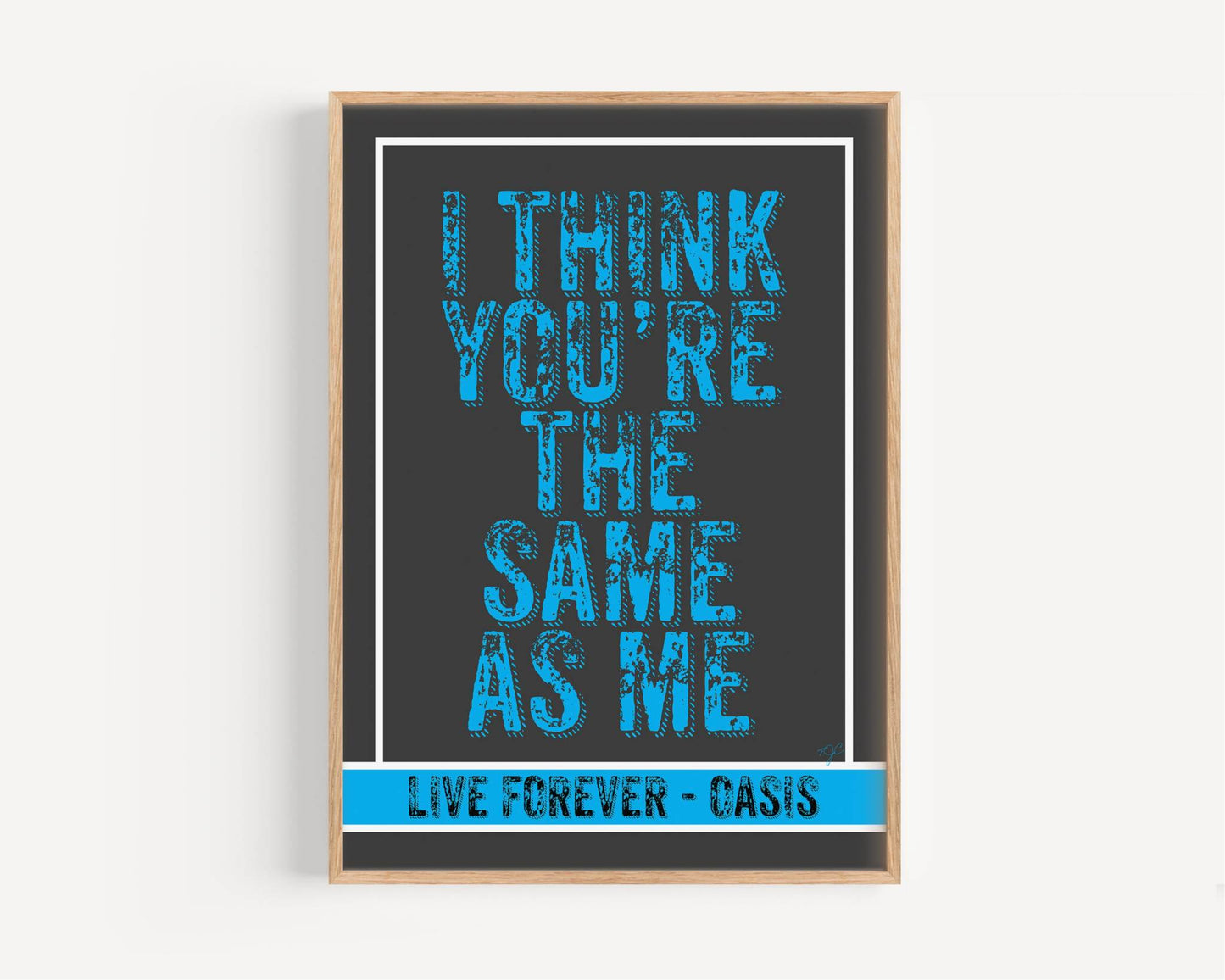 Oasis Live Forever lyric print - Part I