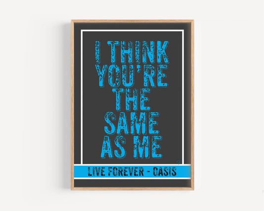 Oasis Live Forever lyric print - Part I