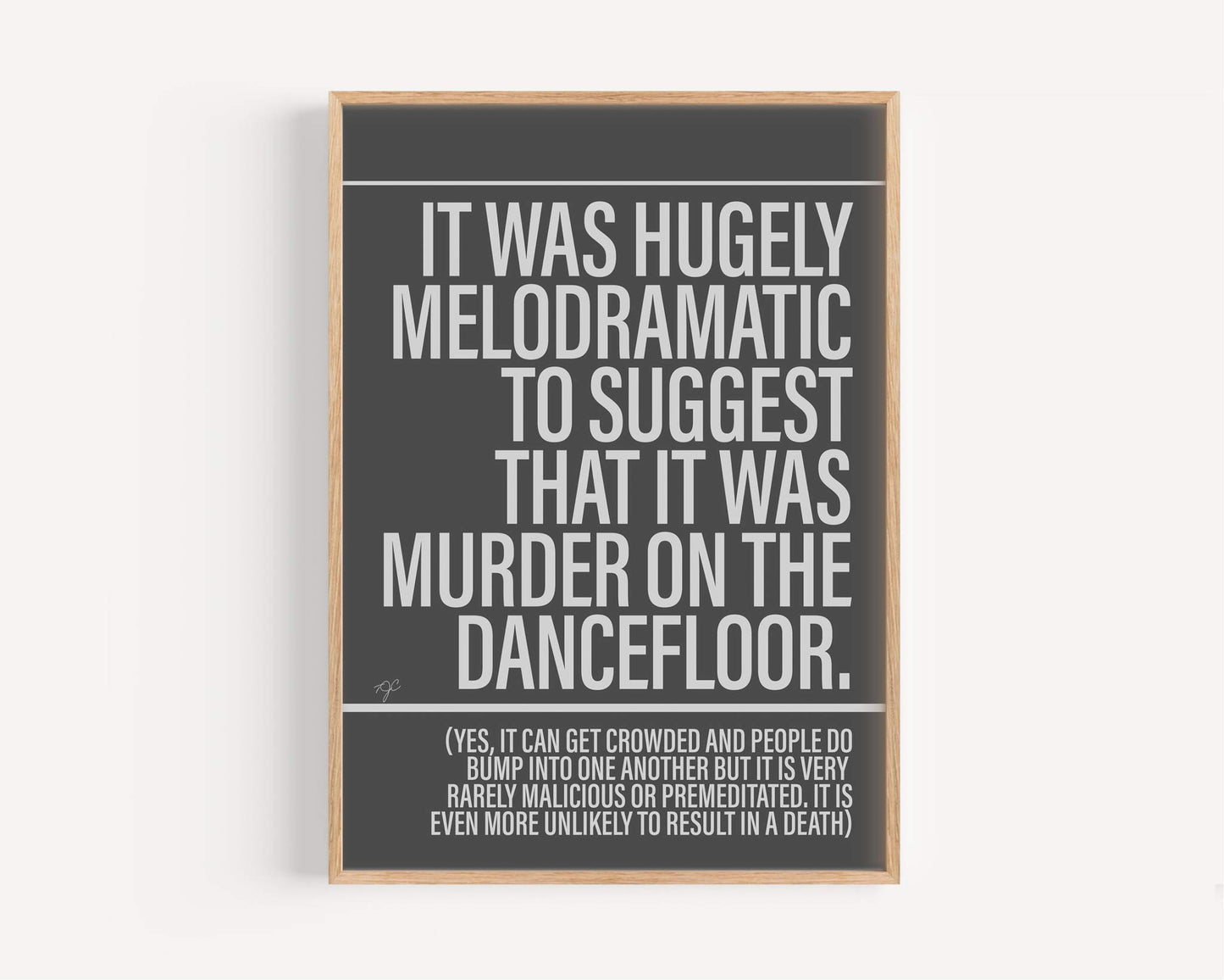 Murder on the Dancefloor print