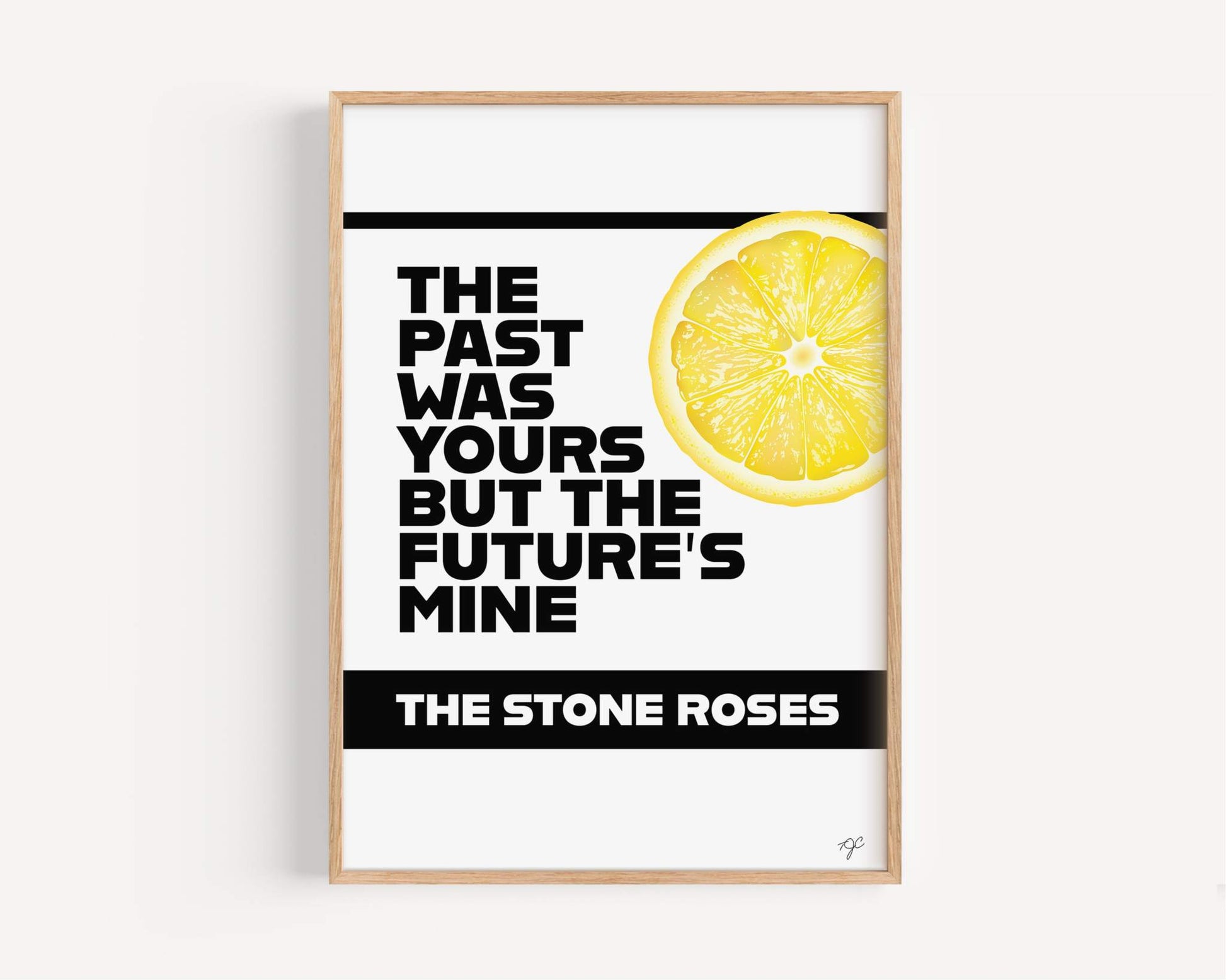 The Stones Roses Print - "The past was yours..."