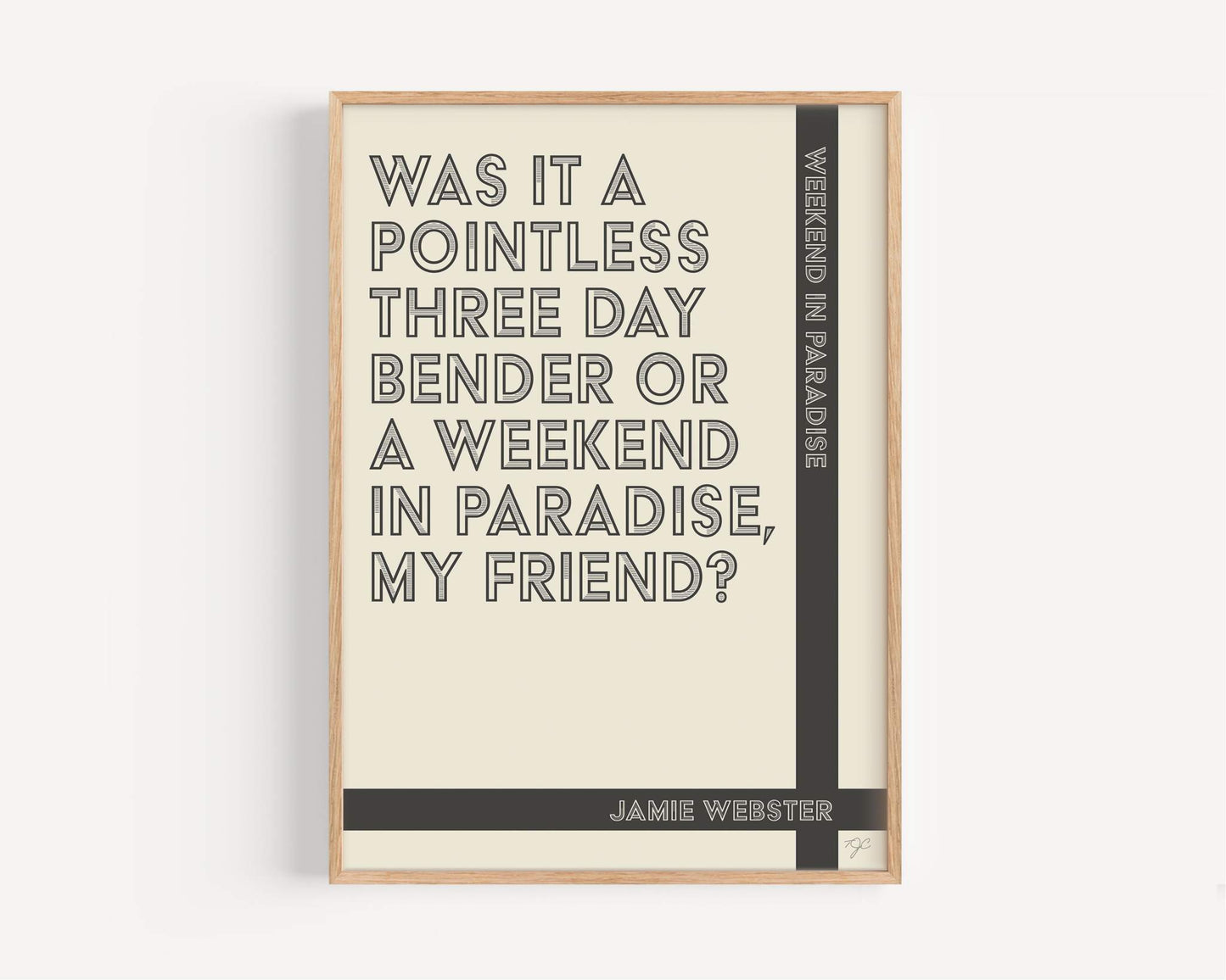 Weekend in Paradise - Jamie Webster - Art Print