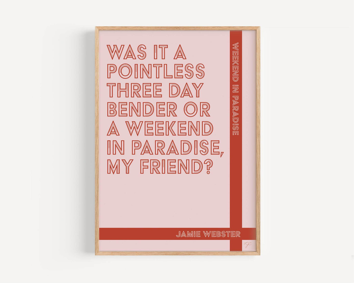 Weekend in Paradise - Jamie Webster - Art Print