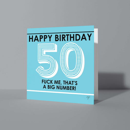 "Fuck Me - 50" - Birthday Card