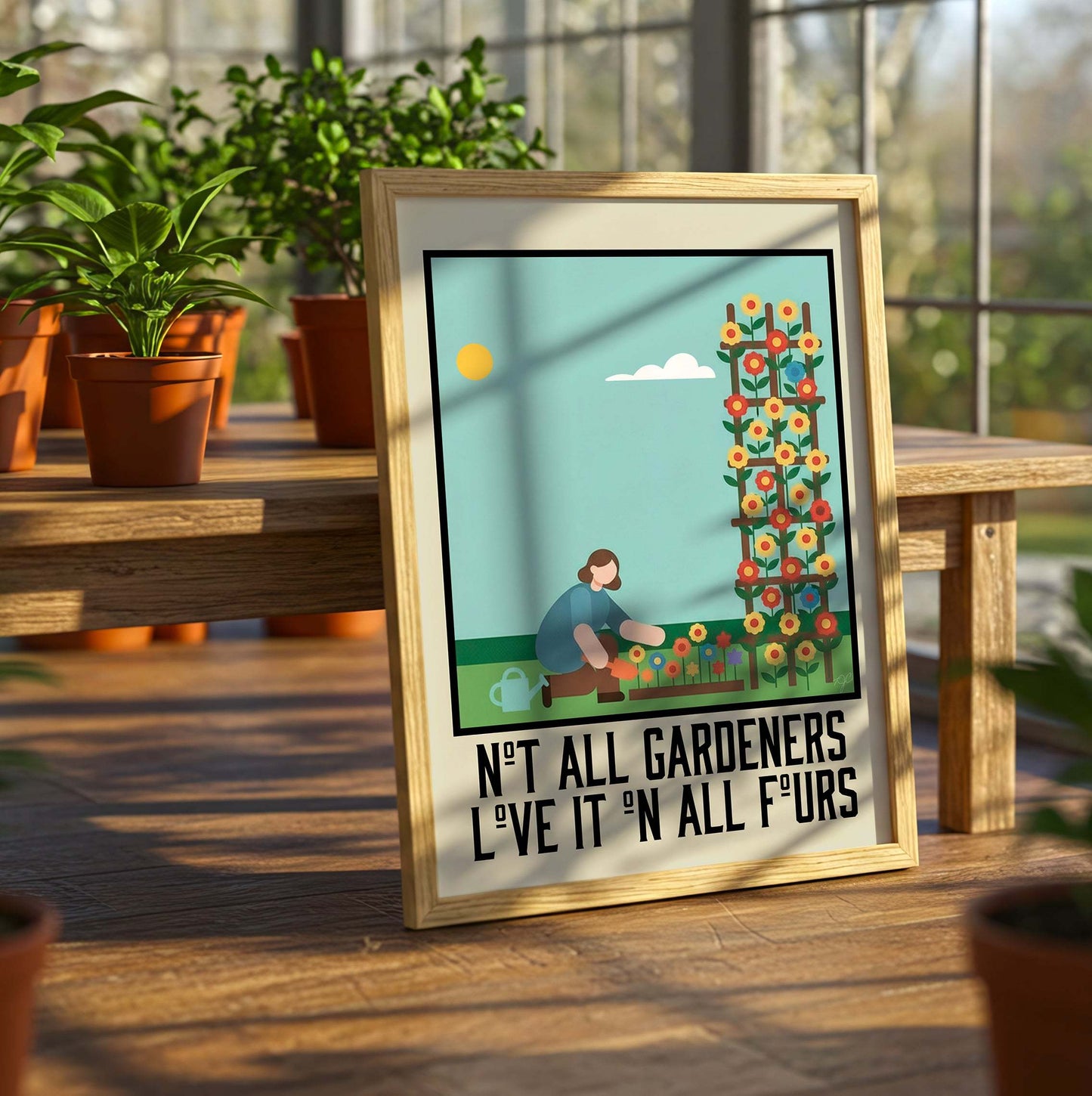 Not all Gardeners Love it On All Fours - Wall Art Print
