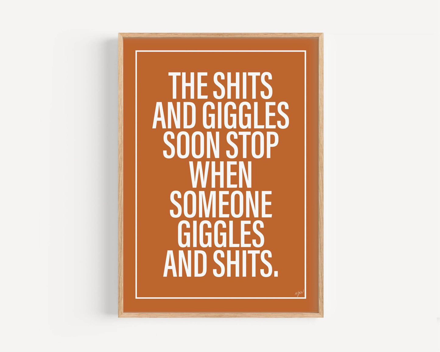 Shits & Giggles Print