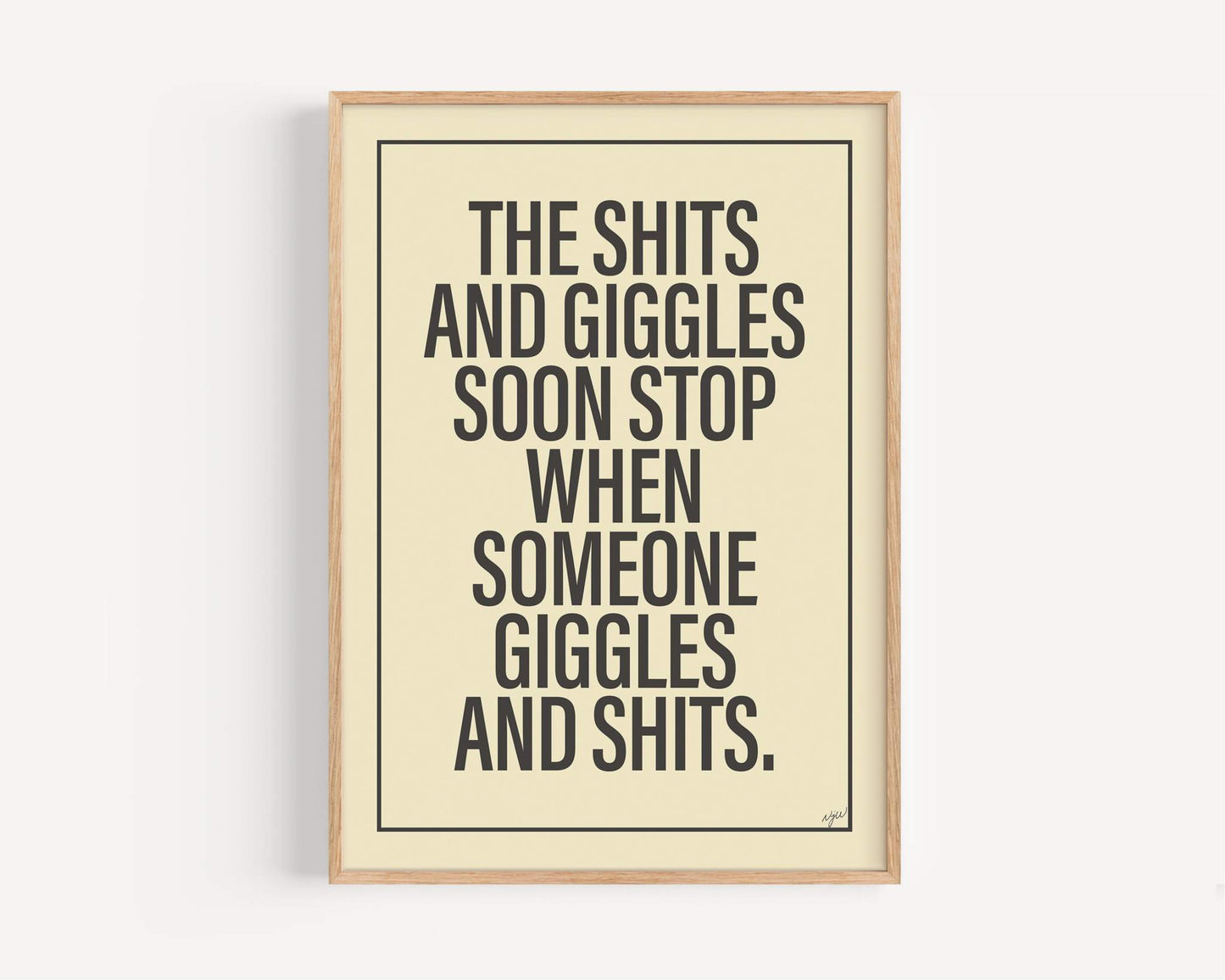 Shits & Giggles Print
