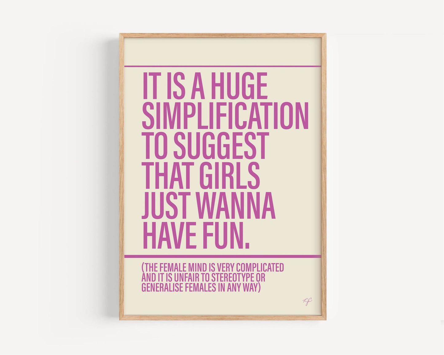 Girls Just Wanna Have Fun print