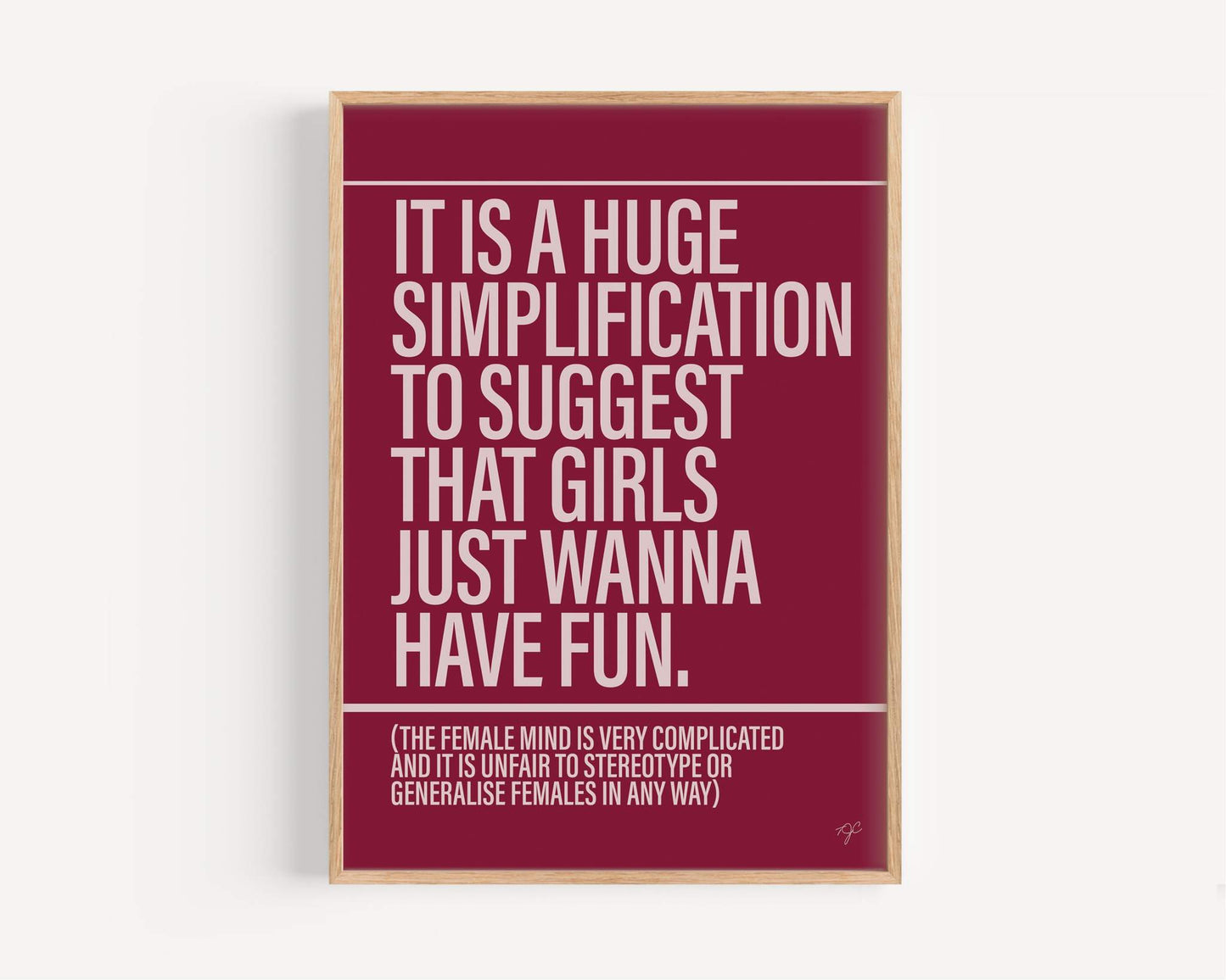 Girls Just Wanna Have Fun print