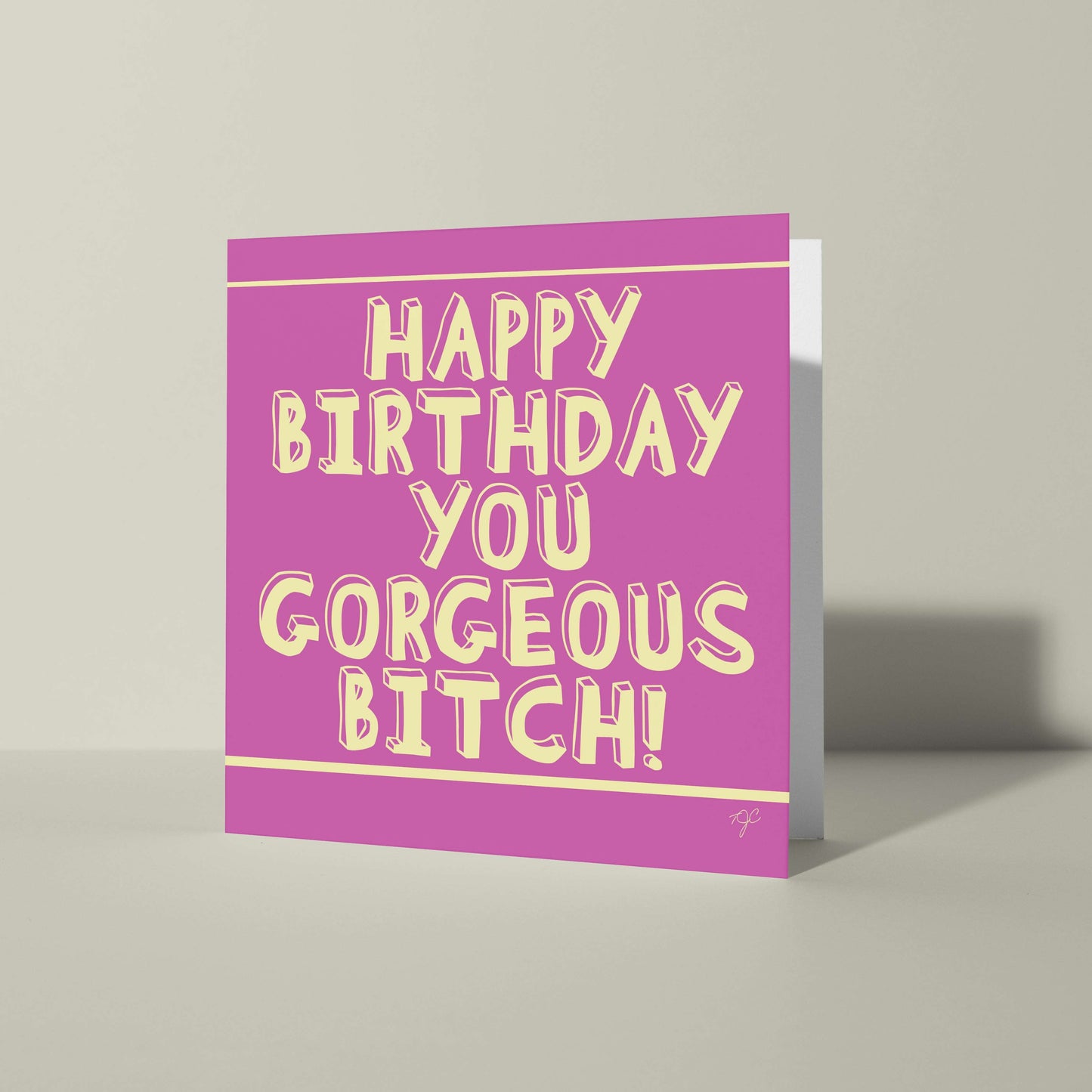 Gorgeous Bitch birthday card from Striped Circle with bold text on a stylish design, blank inside for personalization