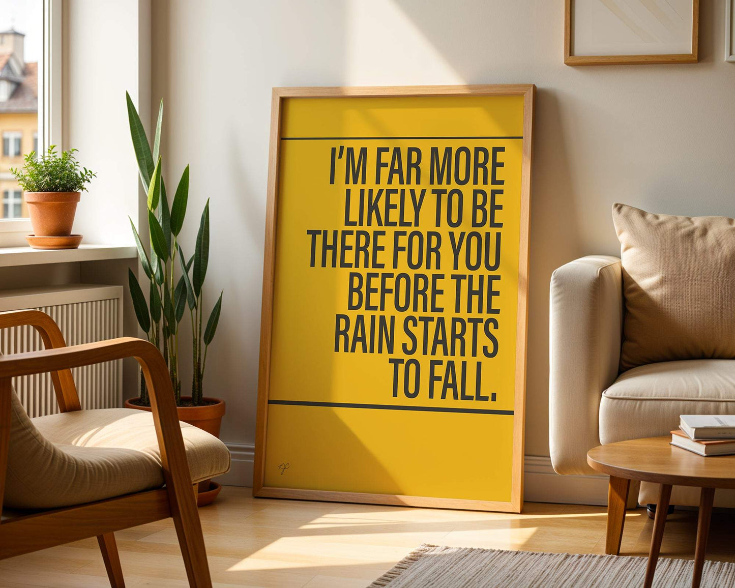 I'll Be There For You print