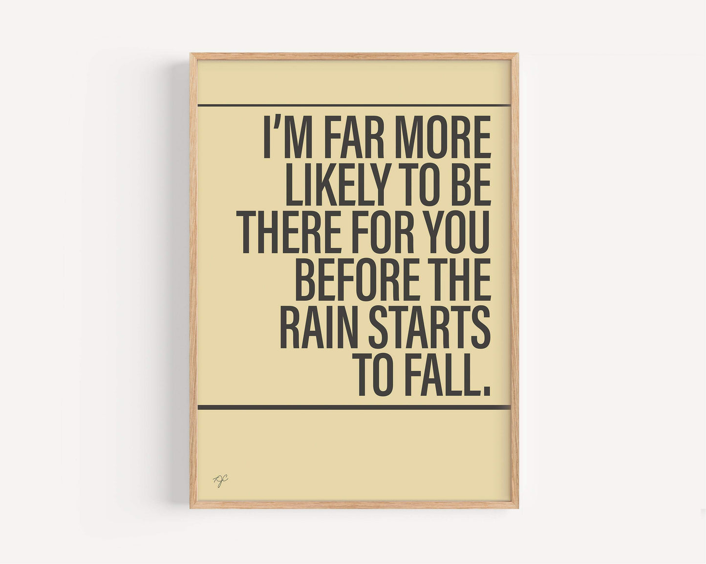 I'll Be There For You print