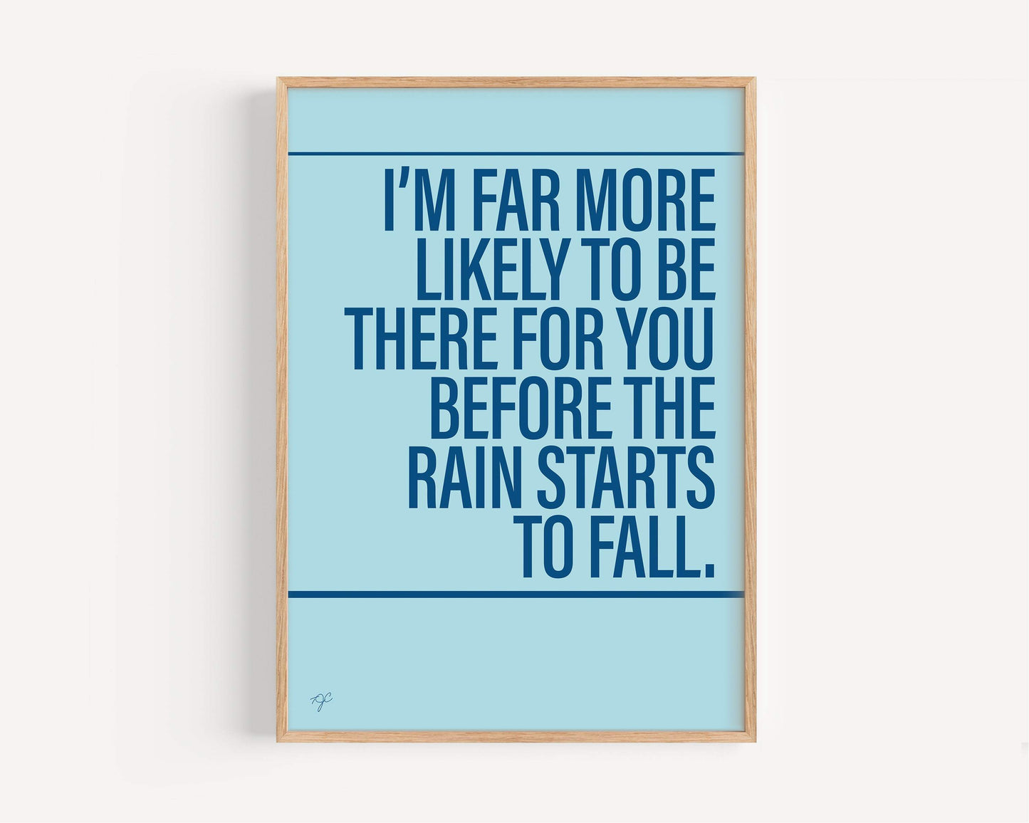 I'll Be There For You print