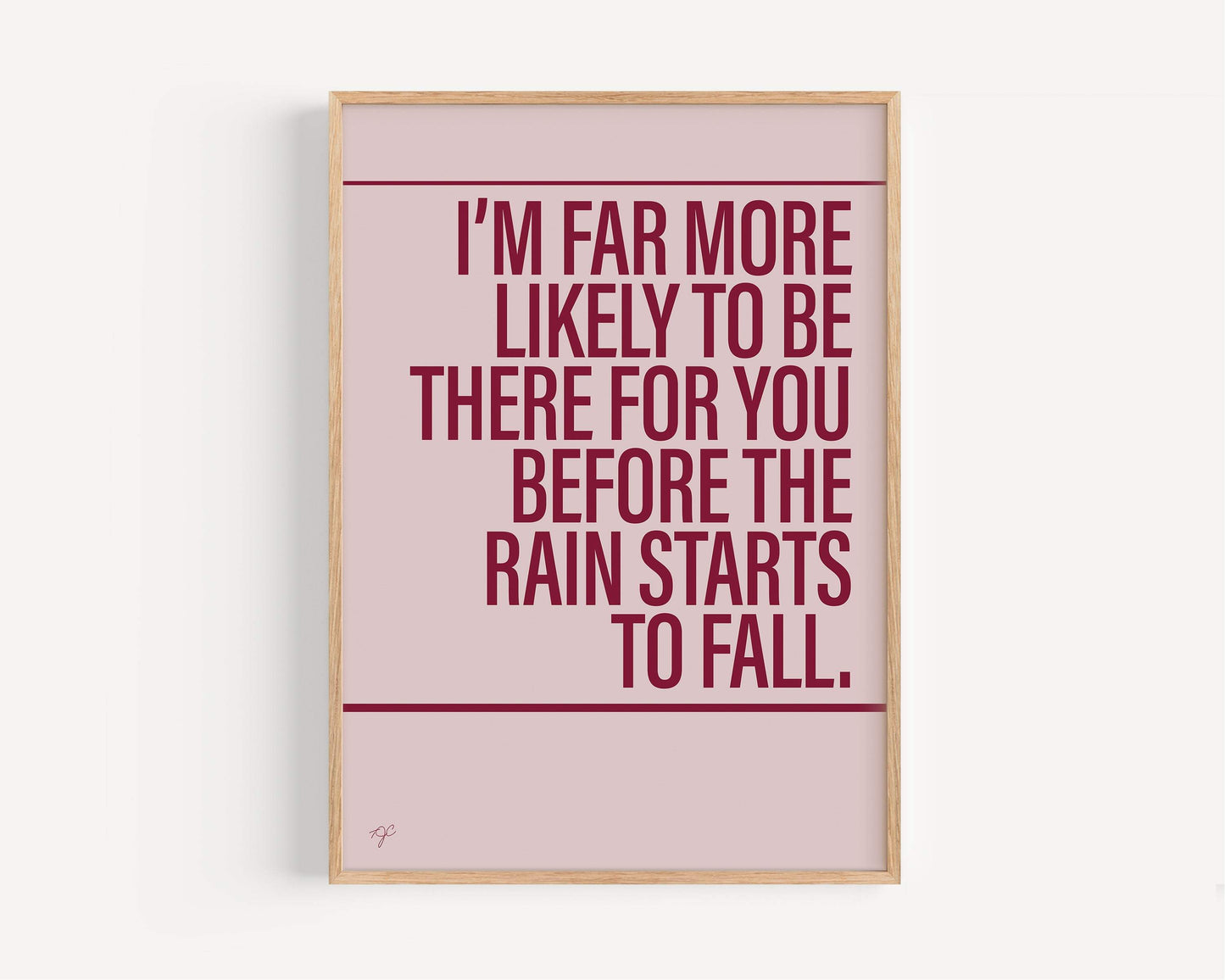 I'll Be There For You print
