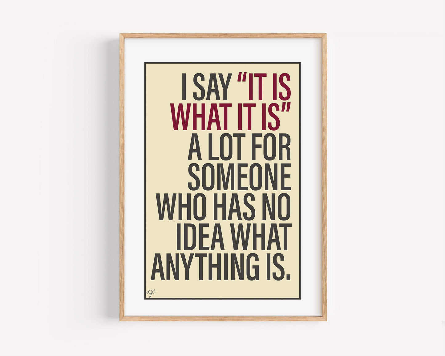 "It Is What It Is" witty colorful wall art print for home or office decor by Striped Circle