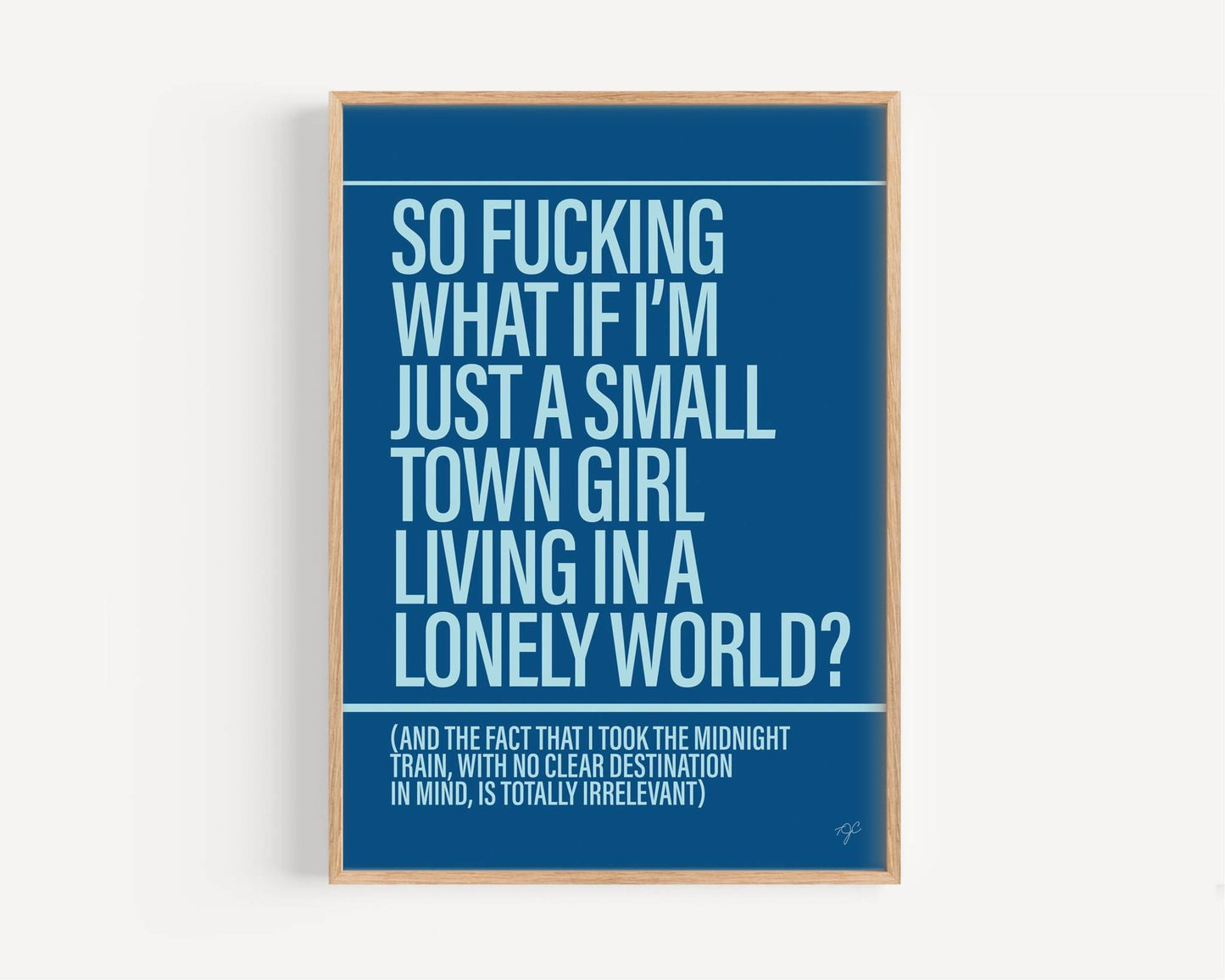 Don't Stop Believin Small Town Girl print