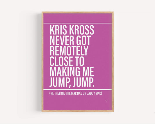 Kris Kross Jump - Framed Print