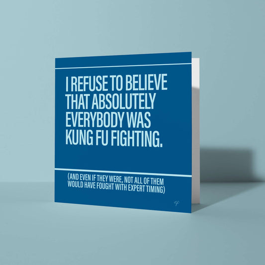 "Kung Fu Fighting" - Greeting Card