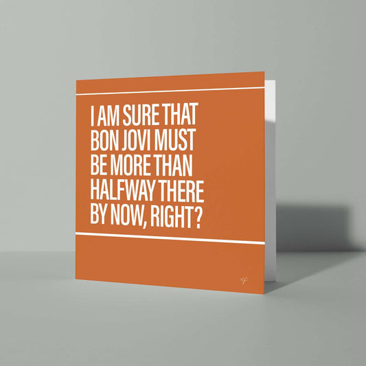 "Livin' On A Prayer" - Greeting Card