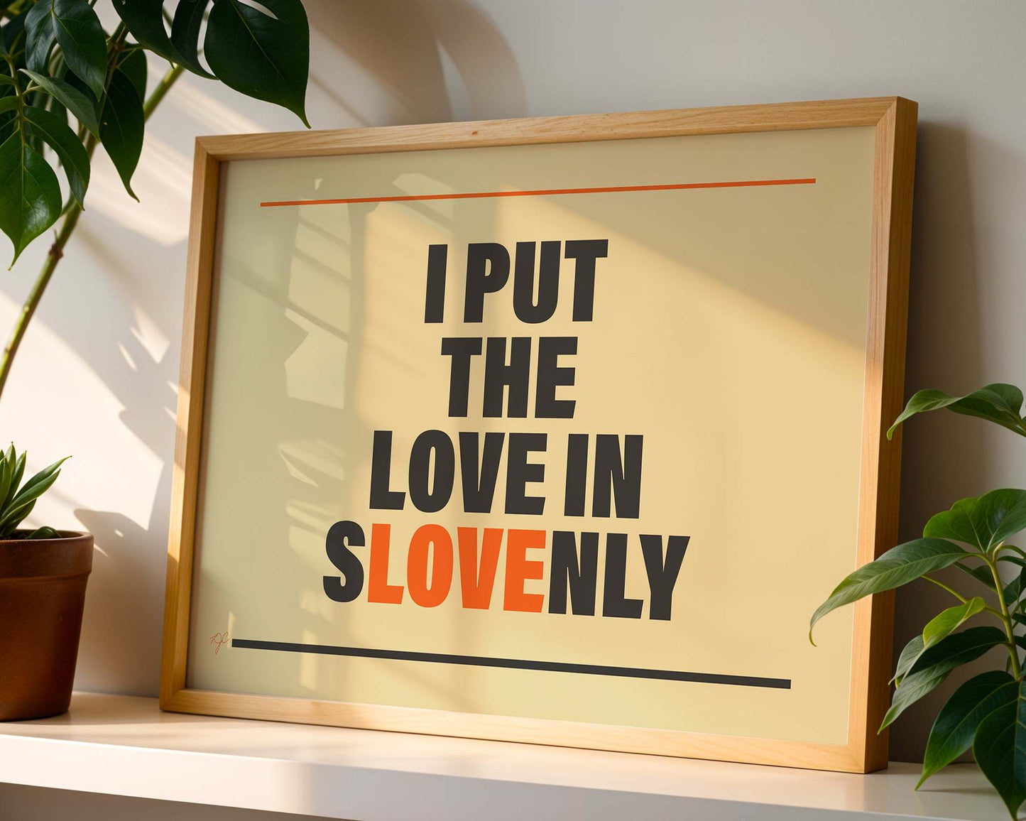 "I put the Love in Slovenly" - Wall Art Print