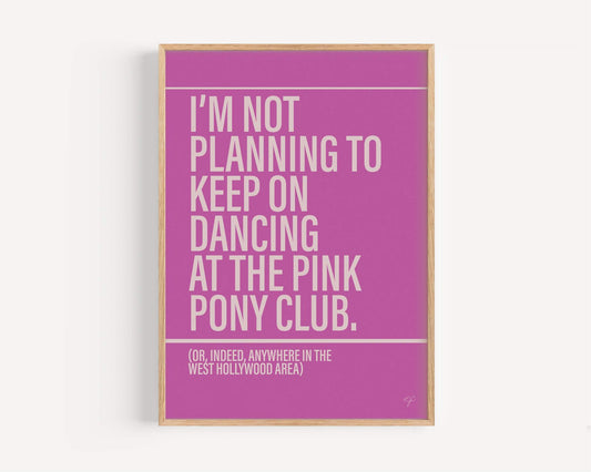 Pink Pony Club print