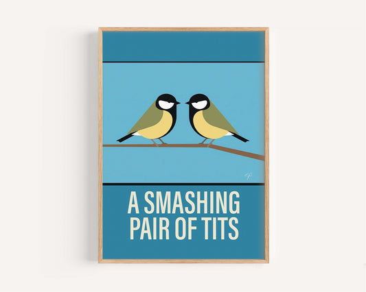 "A Smashing Pair of Tits" - Wall Art Print