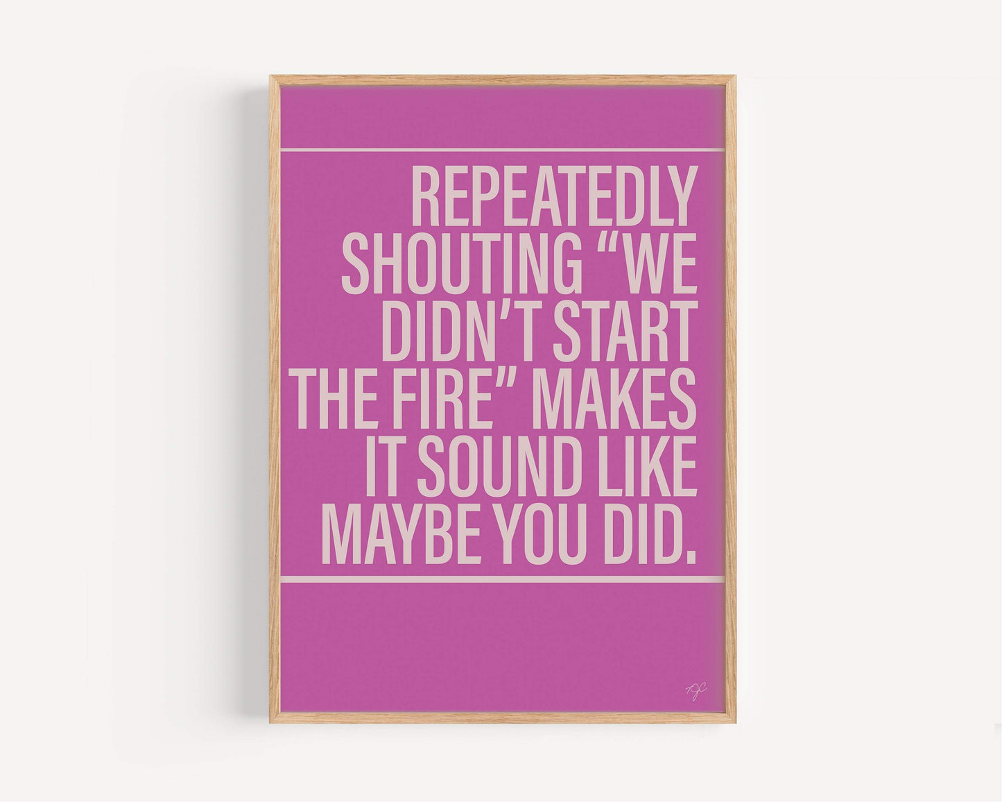 We Didn't Start the Fire print