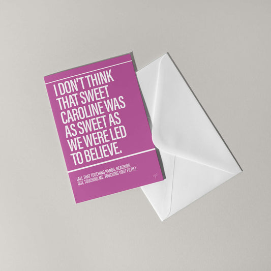 "Sweet Caroline" - Greeting Card