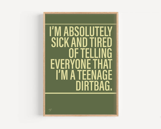 Teenage Dirtbag Wheatus Alternative Lyrics Music Print │ Song Lyric Wall Art UK