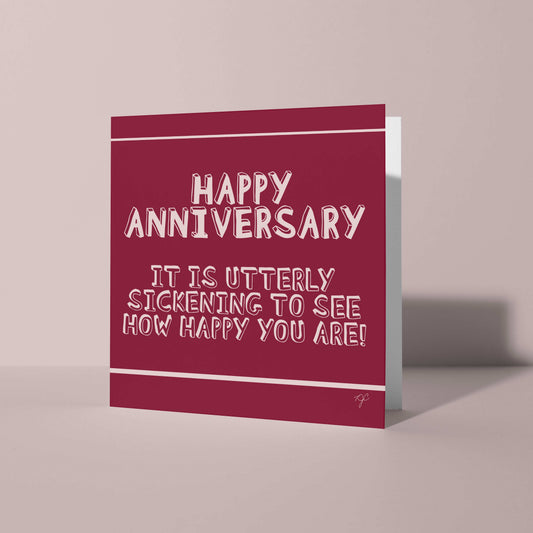 Utterly Sickening Happy Anniversary card by Striped Circle with blank inside and plain envelope