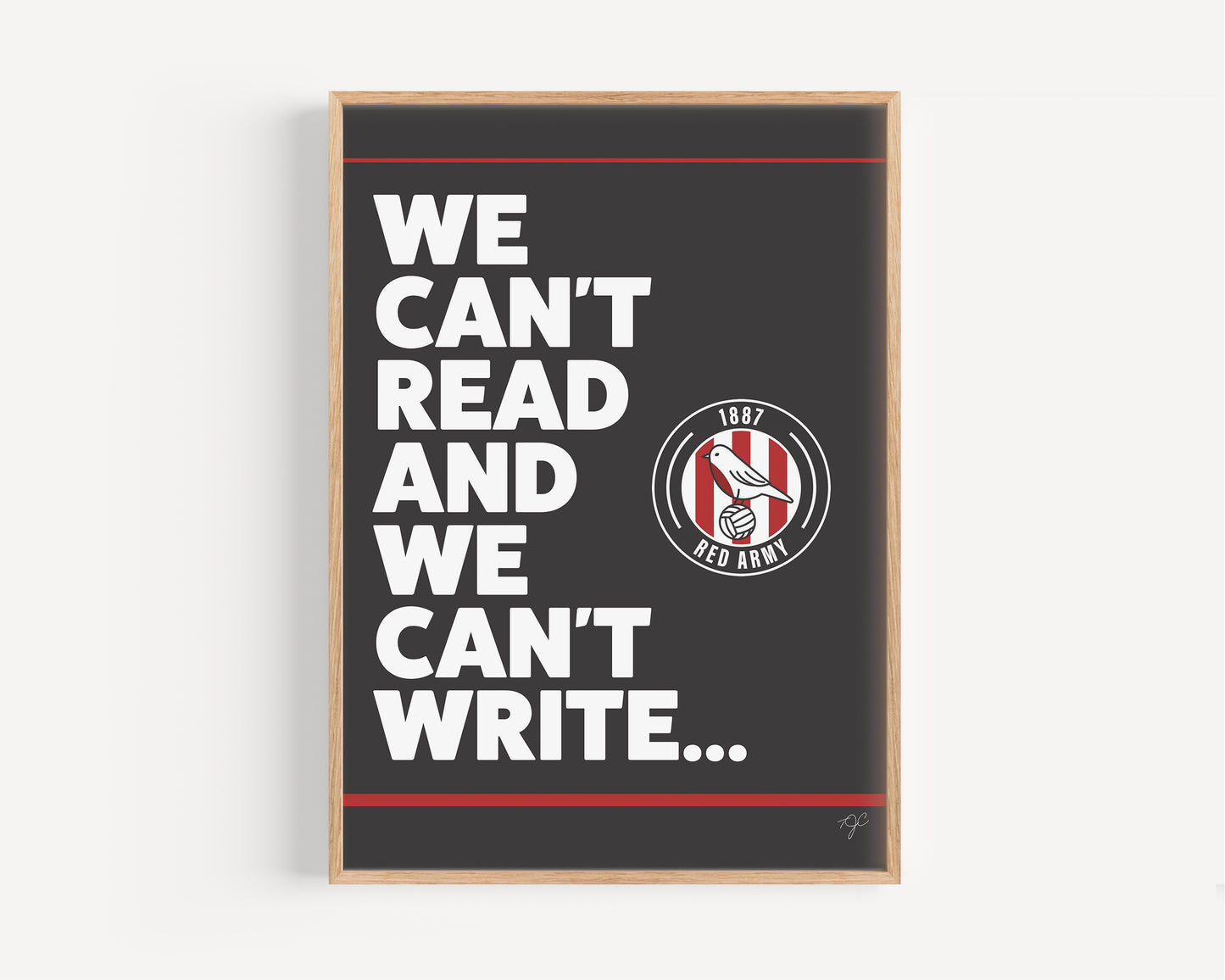 "We Can't Read..." - Cheltenham Town Football Print