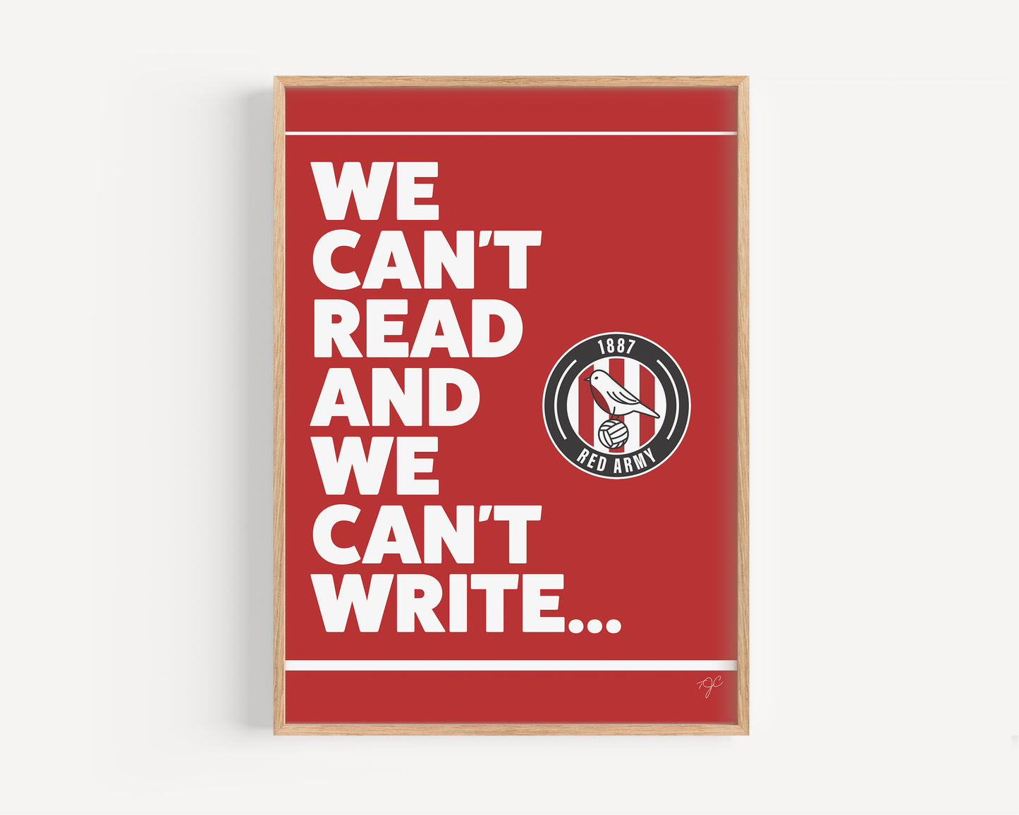 "We Can't Read..." - Cheltenham Town Football Print