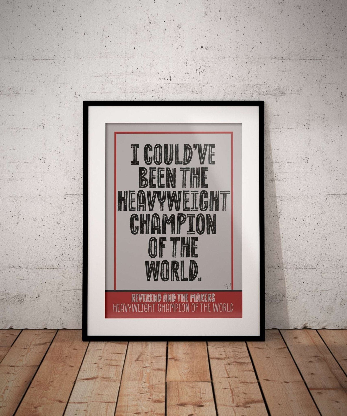 Reverend and the Makers Heavyweight Champion of the World lyric print